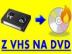 Pevod z VHS,VHS-C,Hi8,8mm na DVD. 