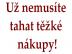 Chcete si u n�kupu vyd�lat?