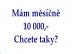 Pom�hejte a p�ivyd�l�vejte si